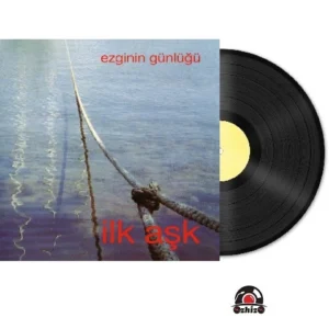 Ezginin Günlüğü İlk Aşk Plak