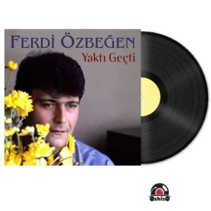Ferdi Özbeğen Yaktı Geçti Plak
